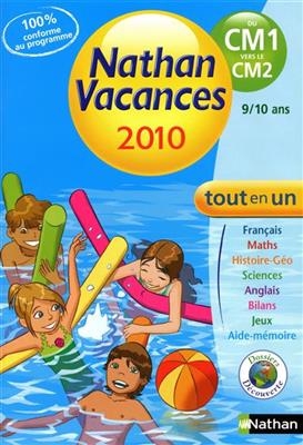 Nathan vacances 2010, du CM1 vers le CM2 : 9-10 ans : tout en un