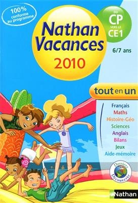 Nathan vacances 2010, du CP vers le CE1 : 6-7 ans : tout en un