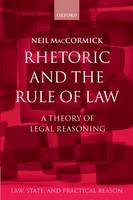 Rhetoric and The Rule of Law -  Neil MacCormick