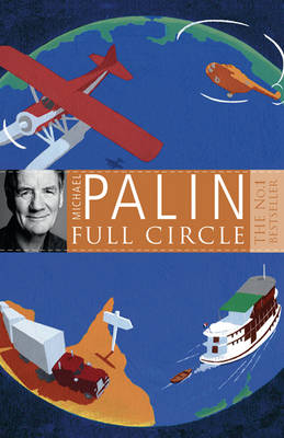 Full Circle -  Michael Palin