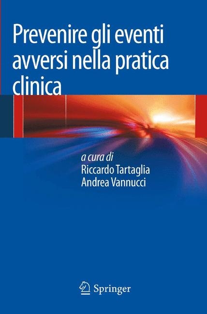 Prevenire gli eventi avversi nella pratica clinica - 