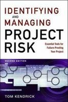 Identifying and Managing Project Risk -  Tom Kendrick