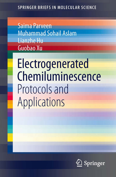 Electrogenerated Chemiluminescence - Saima Parveen, Muhammad Sohail Aslam, Lianzhe Hu, Guobao Xu