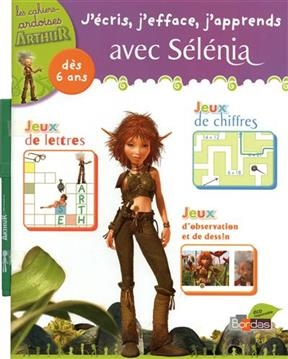 J'écris, j'efface, j'apprends avec Sélénia