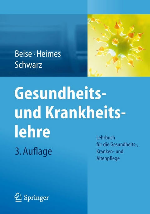 Gesundheits- und Krankheitslehre - Uwe Beise, Silke Heimes, Werner Schwarz