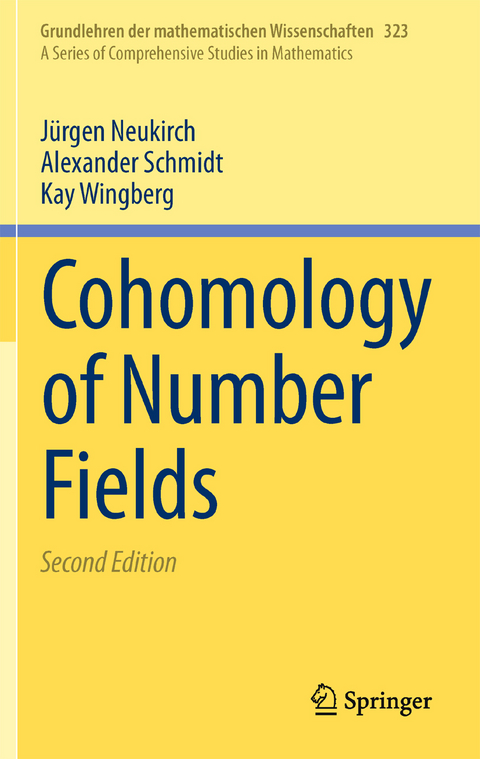 Cohomology of Number Fields - Jürgen Neukirch, Alexander Schmidt, Kay Wingberg