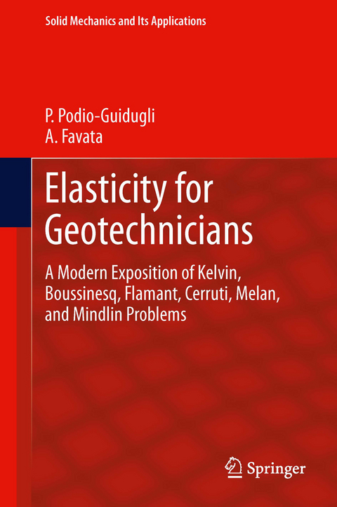 Elasticity for Geotechnicians - Paolo Podio-Guidugli, Antonino Favata