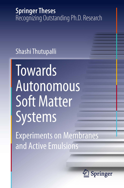 Towards Autonomous Soft Matter Systems - Shashi Thutupalli