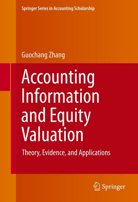 Accounting Information and Equity Valuation - Guochang Zhang