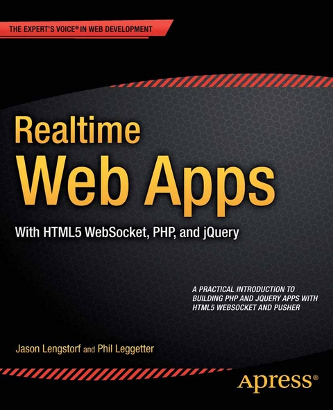 Realtime Web Apps - Jason Lengstorf, Phil Leggetter, Alex Newman