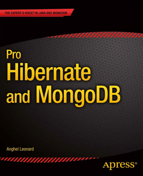 Pro Hibernate and MongoDB - Anghel Leonard