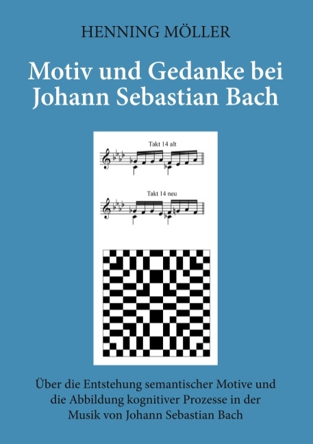 Motiv und Gedanke bei Johann Sebastian Bach - Henning Möller