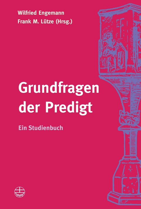 Grundfragen der Predigt - 