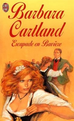 Escapade en Baviere - Barbara Cartland