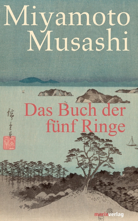 Das Buch der fünf Ringe - Miyamoto Musashi