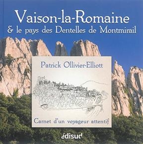 Vaison-la-Romaine et le pays des Dentelles de Montmirail -  Elliot Patrick Olliv