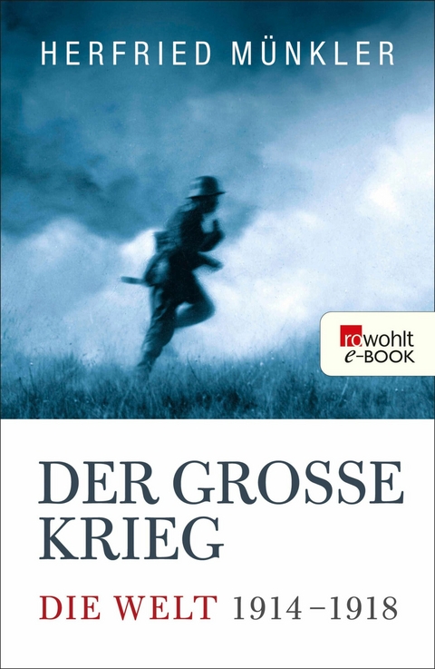 Der Große Krieg -  Herfried Münkler