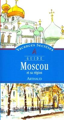 Moscou et sa région - Robert Giraud