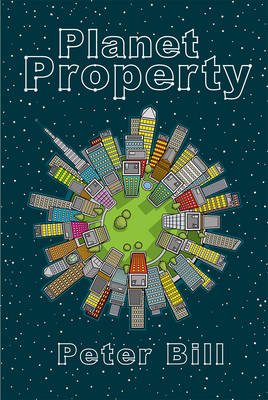 Planet Property -  Peter Bill