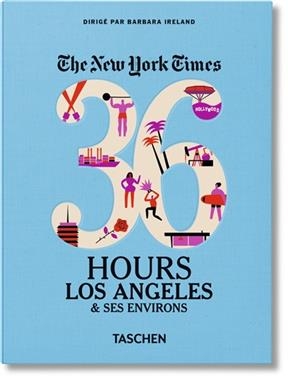 36 hours : Los Angeles & ses environs