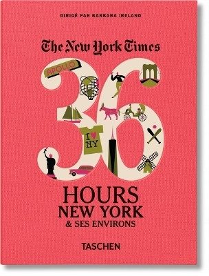 NYT 36 HOURS NOVEDAD YORK Y SES ENVIRONS (FR) -  AA.VV