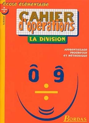 Cahier d'opérations : la division - B. Fortin, F. Lemau, M.-C. Olivier, T. Laval