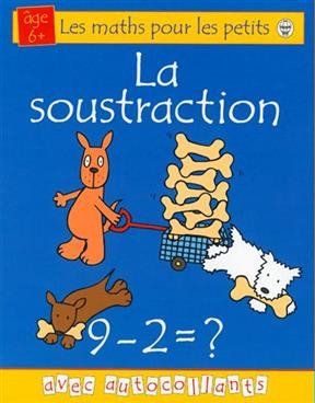 La soustraction - Fiona Watt, Rachel Wells