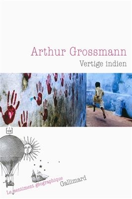 Vertige indien - Arthur Grossmann