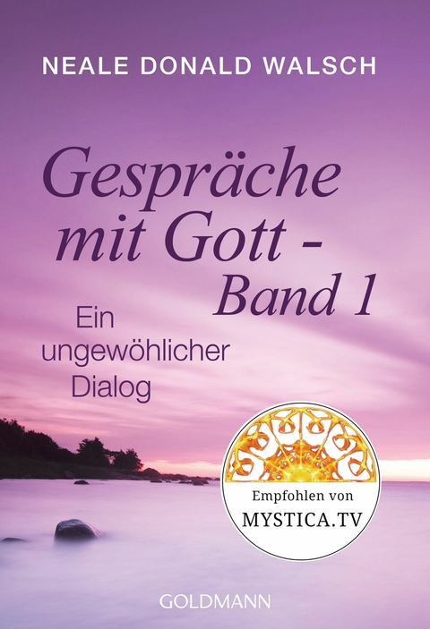 Gespräche mit Gott - Band 1 -  Neale Donald Walsch