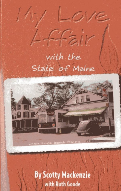 My Love Affair With the State of Maine -  Scotty Mackenzie