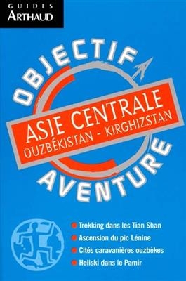 Asie centrale - Françoise Spiekermeier