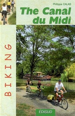 Biking : The Canal du Midi - Philippe Calas