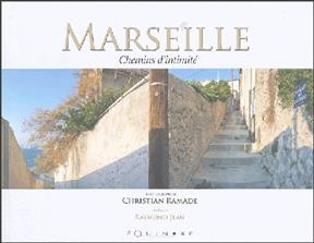 Marseille plurielle et singulière - Christian Ramade