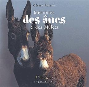 Mémoires des ânes - Gérard Rossini