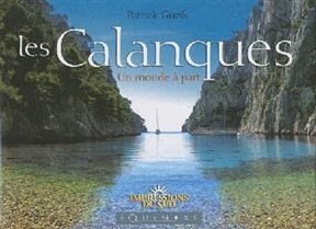 Les calanques : un monde à part - Patrick Guzik