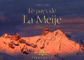 Le pays de la Meije - Didier Grillet