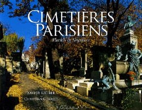 Cimetières parisiens : pluriels et singuliers - Xavier Richer