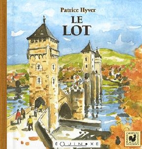 Le Lot - Patrice Hyver