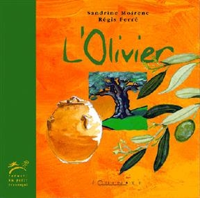 L'olivier - Sandrine Moirenc