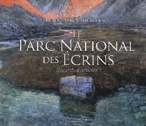 Le parc national des Ecrins : regards croisés sur le massif -  Barker David