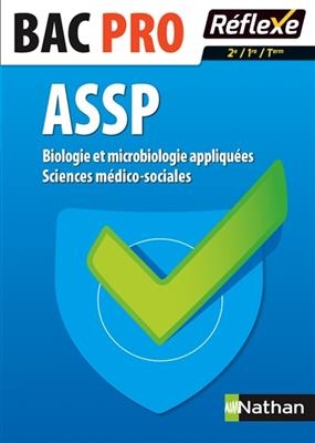 Biologie et microbiologie appliquées : sciences médico-sociales : bac pro ASSP 2de, 1re, terminale - Blandine Savignac