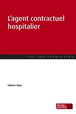 L'agent contractuel hospitalier - Fabrice Dion