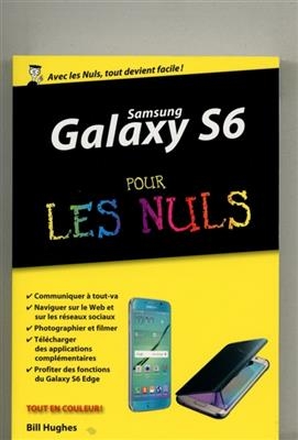 Samsung Galaxy S6 pour les nuls - Bill Hughes