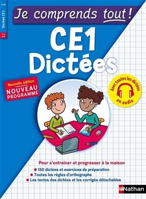 Je comprends tout ! Dictées CE1 : nouveau programme - Véronique Calle, Lucile Ahrweiller