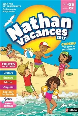 Nathan vacances 2017, de la GS vers le CP, 5-6 ans : toutes les matières - Christelle Chambon