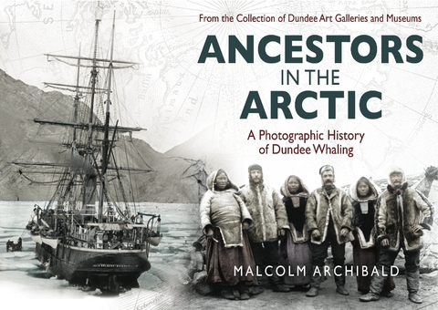 Ancestors in the Arctic - Malcolm Archibald