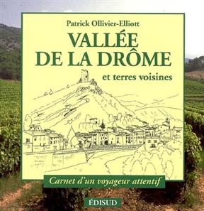 Vallée de la Drôme : et terres voisines -  Ollivier Elliott P