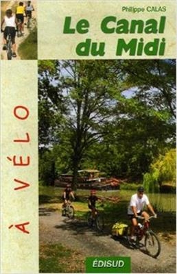 Le canal du Midi à vélo - Philippe Calas