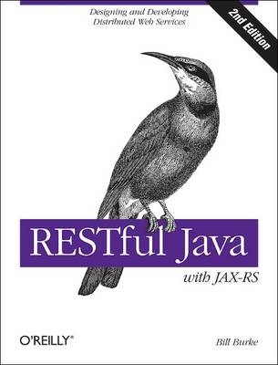 RESTful Java with JAX-RS 2.0 -  Bill Burke