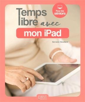 Temps libre avec mon iPad - Servane Heudiard